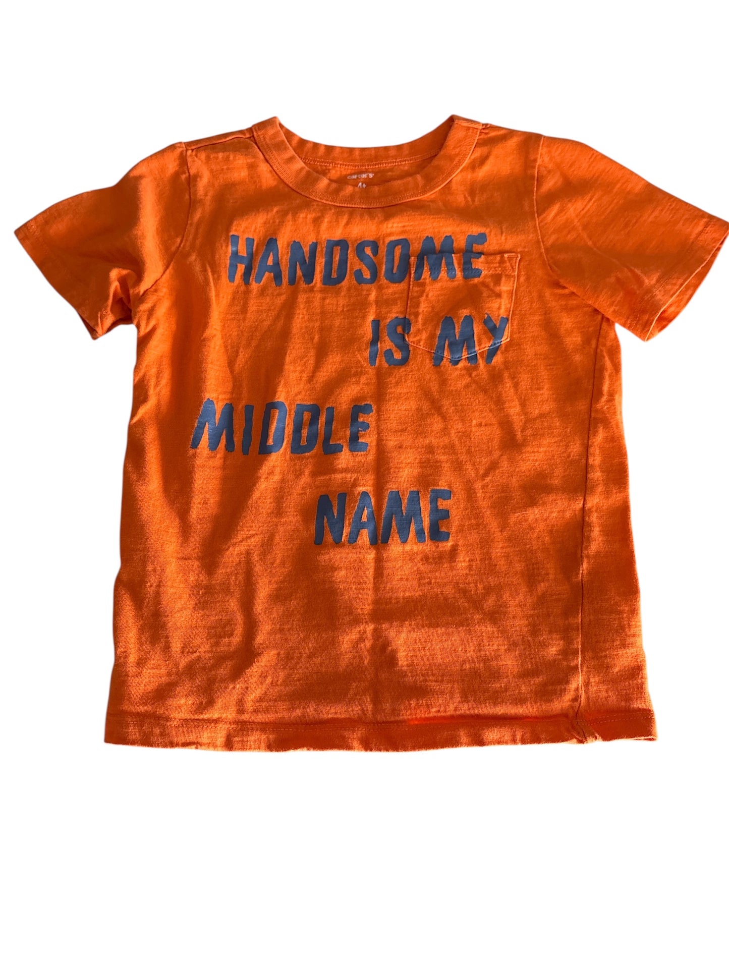 “Handsome is my middle name” 4t