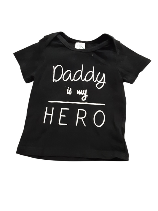 Daddy is my hero size 6 to 12 months.